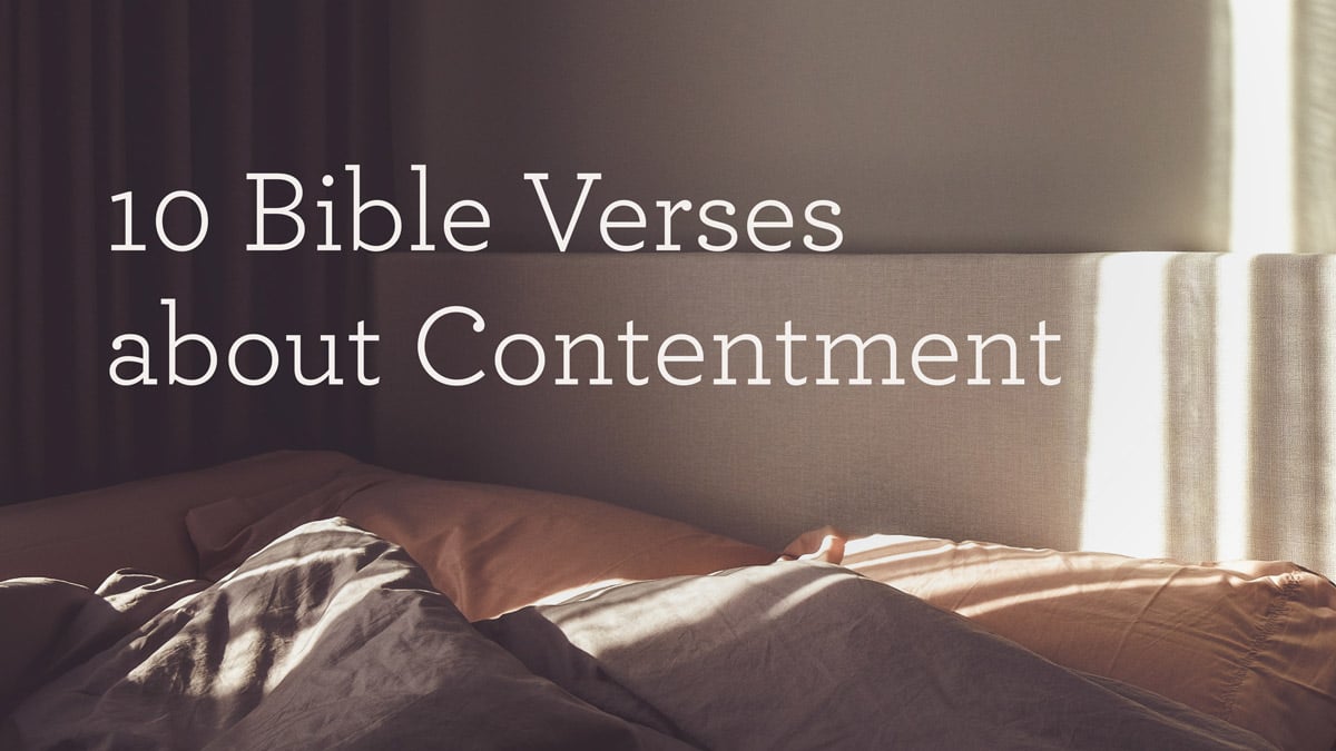 10 Bible Verses About Contentment